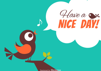 Free Have A Nice Day Vector Card - Free vector #336713