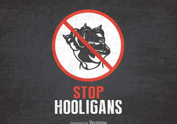 Free Stop Hooligans Vector Poster - vector gratuit #399143 